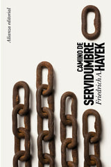 CAMINO DE SERVIDUMBRE | HAYEK,FRIEDRICH A VON | ALIANZA | 9788420651682