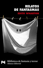 RELATOS DE FANTASMAS | Wharton, Edith | 9788420664347 (Alianza)