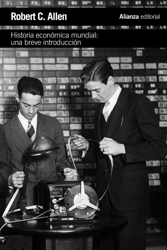 HA,ECONOMICA MUNDIAL UNA BREVE INTRODUCCION BOL | ALLEN,ROBERT C, | ALIANZA | 9788420675831