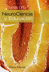 NEUROCIENCIA Y EDUCACION | ORTIZ,TOMAS | ALIANZA | 9788420682624