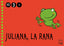 JULIANA LA RANA 3AÑOS 1oTRIM,2010 TORBELLINOS MAGGLO03EI | Varios Autores | 9788421841051 (Casals)