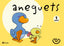Aneguets 1 anys. Tots al niu