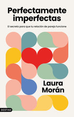 PERFECTAMENTE IMPERFECTAS | LAURA MORAN | DESTINO | 9788423364039
