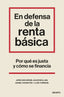 EN DEFENSA DE LA RENTA BASICA | JORDI ARCARONS BULLICH/JULEN BOLLAIN URB | EDICIONES DEUSTO | 9788423435524