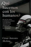 QUE HACEMOS CON LOS HUMANOS - 9788423436323