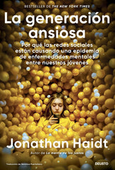 LA GENERACION ANSIOSA | JONATHAN HAIDT | EDICIONES DEUSTO | 9788423437290