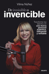 DE INVISIBLE A INVENCIBLE | VILMA NUÑEZ | EDICIONES DEUSTO | 9788423437498