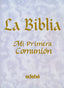 BIBLIA MI PRIMERA COMUNION PORTADA NACARADA - 9788423663484