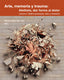 SOBRE PROCESOS ARTE Y MEMORIA | PATRICIA, ARELLANO GALGANI/ART AL QUADRA | FUNDAMENTOS EDITORIAL | 9788424513726