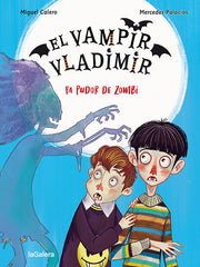 EL VAMPIR VLADIMIR 3 FA PUDOR DE ZOMBI | Calero, Miguel | 9788424672522 (La galera)