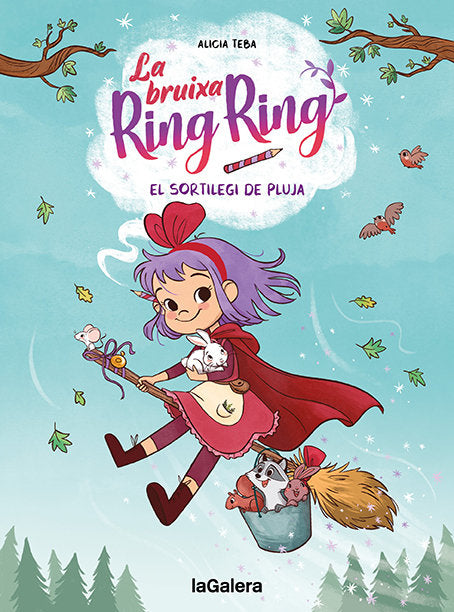 LA BRUIXA RING RING 2 EL SORTILEGI DE PLUJA | Teba, Alicia | 9788424672737 (La galera)