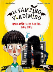EL VAMPIRO VLADIMIRO 4 HACIA JAPON VA UN VAMPIRO, RING, RIN | Calero, Miguel | 9788424673840 (La galera)