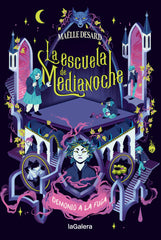 LA ESCUELA DE MEDIANOCHE 2 DEMONIO A LA FUGA | Desard,maolle | 9788424675219 (La galera)