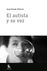 AUTISTA Y SU VOZ,EL | MALEVAL,JEAN CLAUDE | GREDOS | 9788424921064