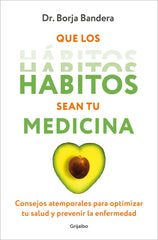 QUE LOS HABITOS SEAN TU MEDICINA - 9788425364389