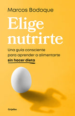 ELIGE NUTRIRTE - 9788425365928