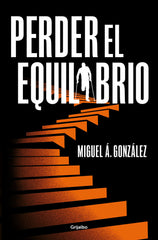 PERDER EL EQUILIBRIO - 9788425366666