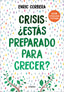 CRISIS ESTAS PREPARADO PARA CRECER EDICION ACTUALIZADA - 9788425368486