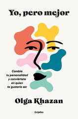 YO PERO MEJOR | KHAZAN, OLGA | GRIJALBO | 9788425370069