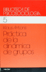 PRACTICA DE LA DINAMICA DE GRUPOS - 9788425407291