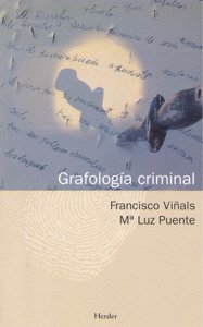 GRAFOLOGIA CRIMINAL | VIÑALS,FRANCISCO/ PUENTE,M,LUZ | HERDER | 9788425425981
