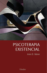 PSICOTERAPIA EXISTENCIAL | YALOM, IRVIN D, | HERDER | 9788425427862