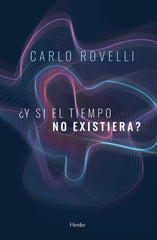 Y SI EL TIEMPO NO EXISTIERA - 9788425440571