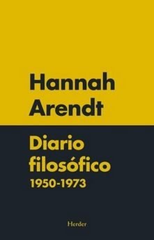 DIARIO FILOSOFICO 1950-1973 (NE) | ARENDT, HANNAH | HERDER | 9788425440823