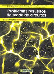 PROBLEMAS RESUELTOS DE TEORIA DE CIRCUITOS - 9788426722423