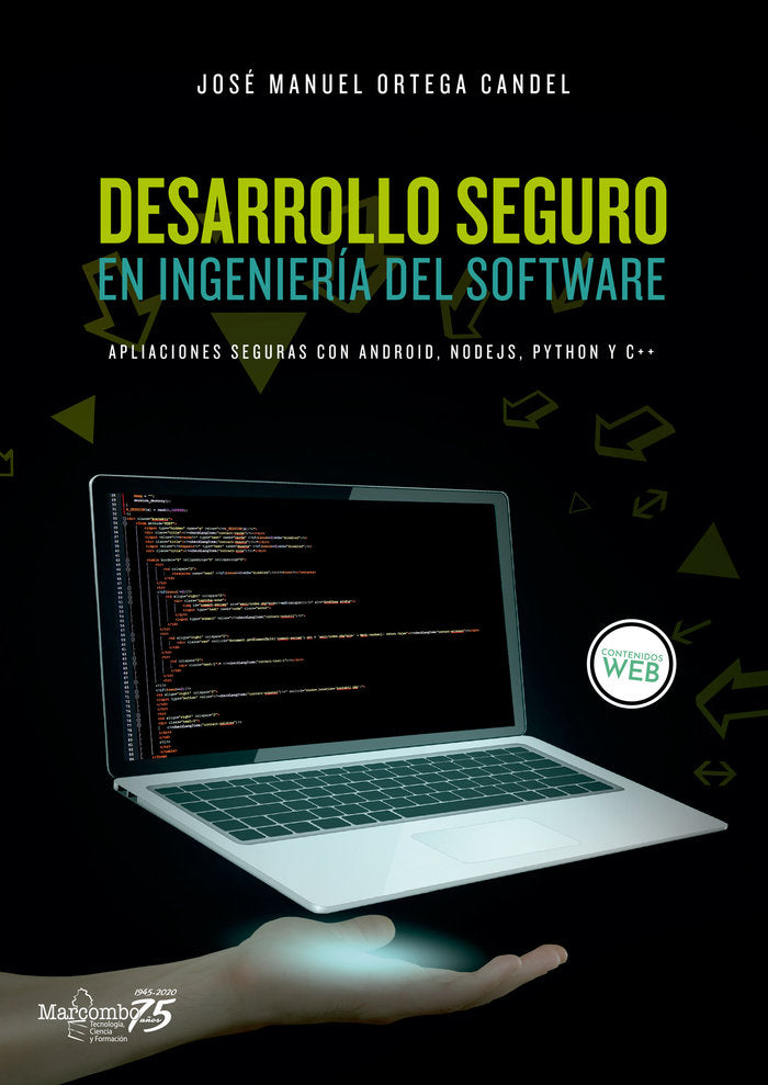 DESARROLLO SEGURO EN INGENIERIA DEL SOFTWARE APLICACIONES | AA,VV | MARCOMBO EDICIONES TECNICAS | 9788426728005
