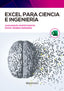EXCEL PARA CIENCIA E INGENIERIA - 9788426733733