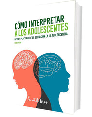 COMO INTERPRETAR A LOS ADOLESCENTES | TERRI APTER | SENTIR | 9788426735423