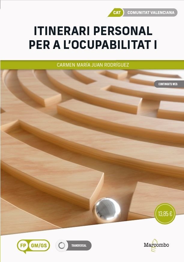 ITINERARI PERSONAL PER A LOCUPABILITAT I COMUNITAT VALENCIA | JUAN RODRIGUEZ, CARMEN MARIA | MARCOMBO EDICIONES TECNICAS | 9788426738882
