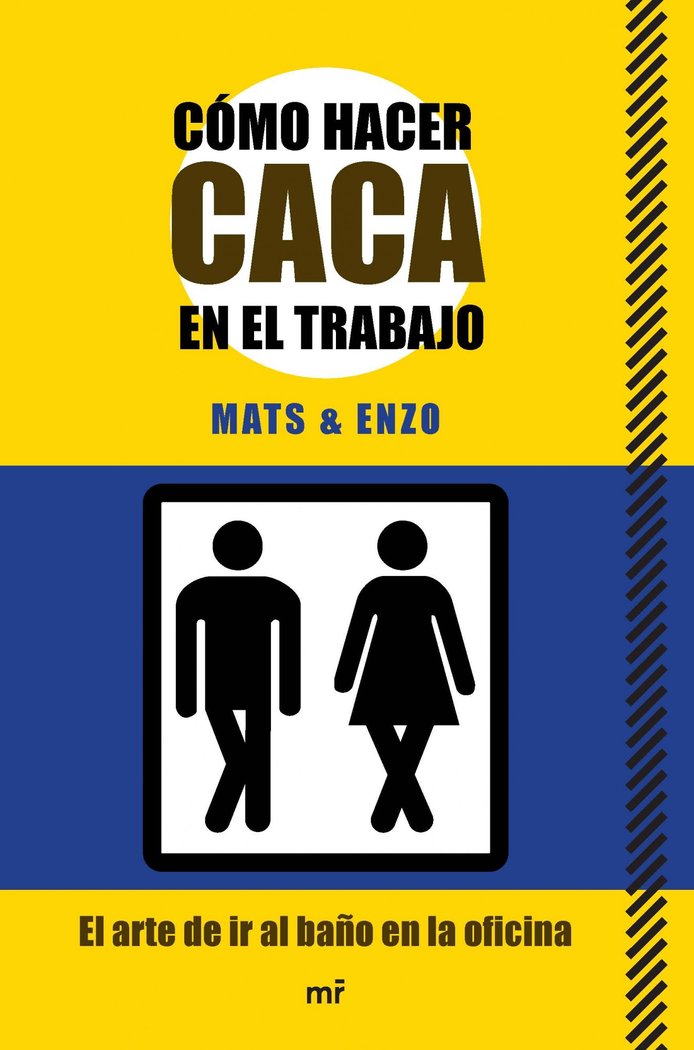 COMO HACER CACA EN EL TRABAJO - 9788427040946