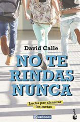 NO TE RINDAS NUNCA - 9788427048775