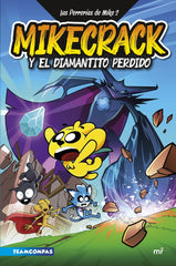 LAS PERRERIAS DE MIKE 2 MIKECRACK Y EL DIAMANTITO PERDIDO | Mikecrack | 9788427050303 (Martinez roca)