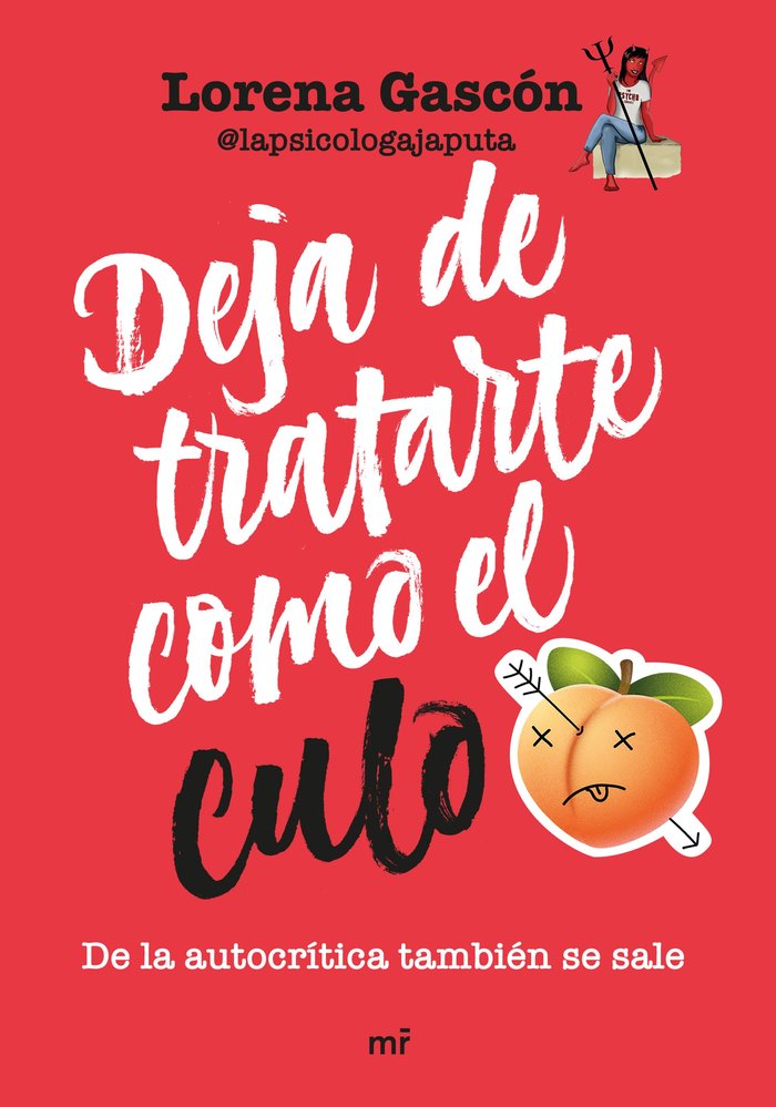 DEJA DE TRATARTE COMO EL CULO - 9788427051911