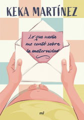 LO QUE NADIE ME CONTO SOBRE LA MATERNIDAD - 9788427053724