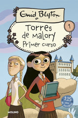 TORRES DE MALORY 1 - PRIMER CURSO I Blyton, Enid I Molino I 9788427201880