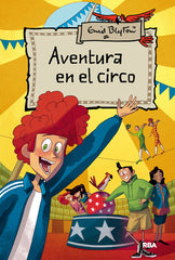AVENTURAS 6 - AVENTURA EN EL CIRCO I Blyton, Enid I Molino I 9788427204188