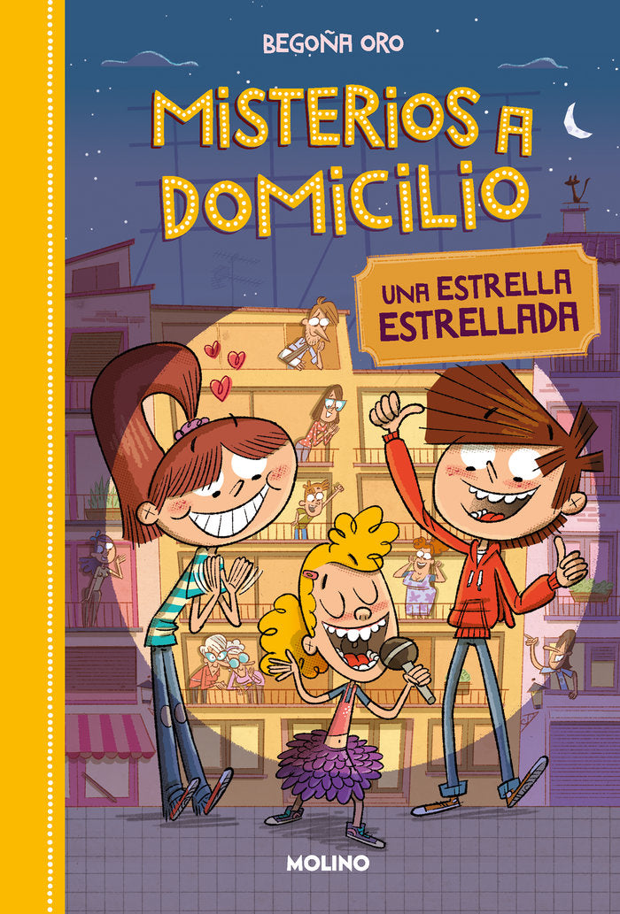 MISTERIOS A DOMICILIO 2 - UNA ESTRELLA ESTRELLADA I Oro, Begoña I Molino I 9788427209817