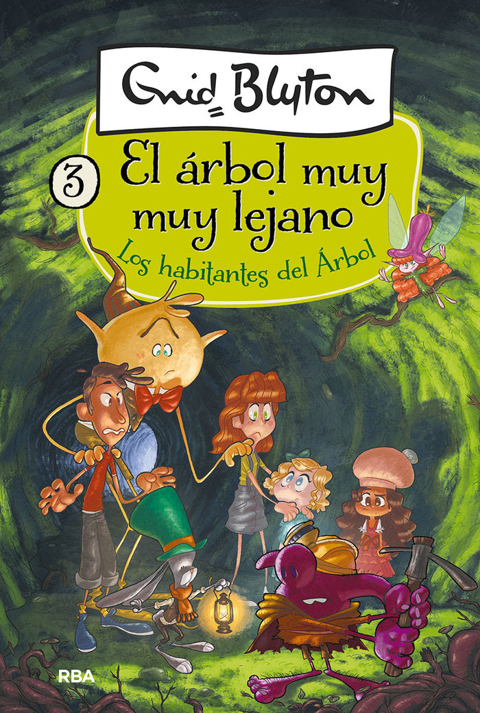 EL ÁRBOL MUY MUY LEJANO 3 - LOS HABITANTES DEL ÁRBOL I Blyton, Enid I Molino I 9788427211247