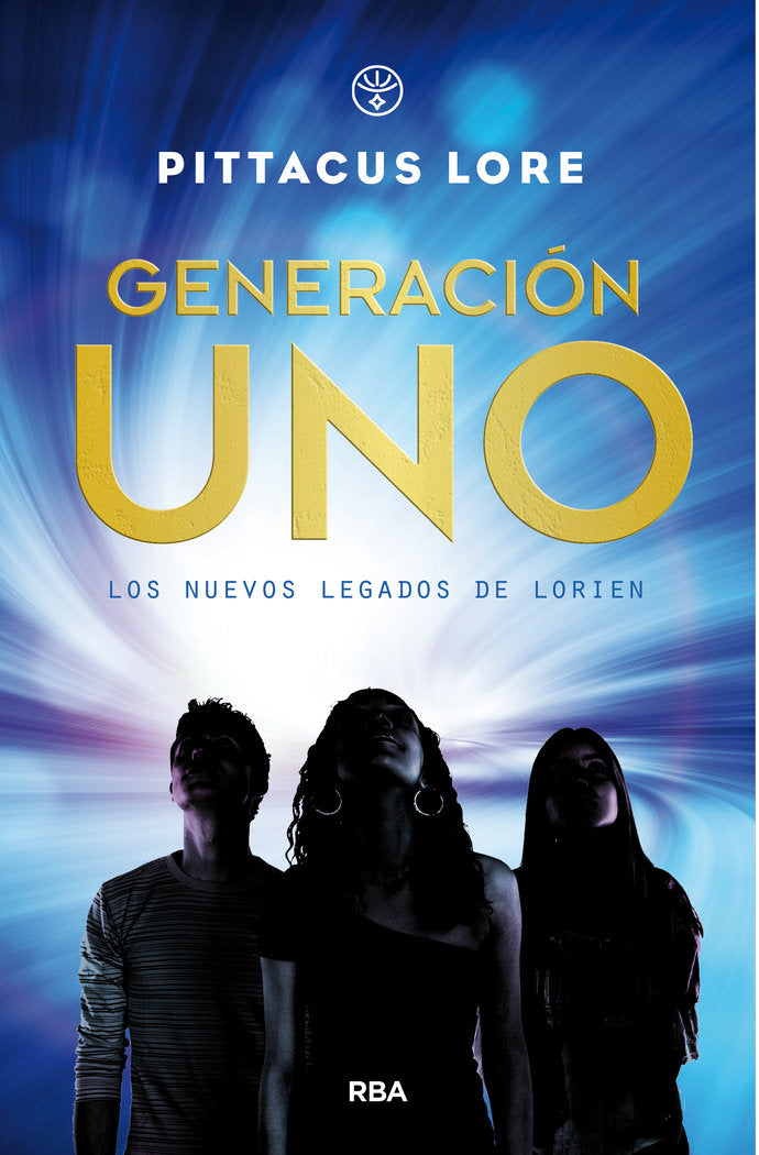GENERACIÓN UNO (LOS NUEVOS LEGADOS DE LORIEN 1) I Lore, Pittacus I Molino I 9788427212817