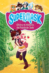 SUPERMASK 2 - OLIVIA Y EL MISTERIO DEL PANDA DE JADE I Clua, Pau I Molino I 9788427213272