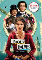 LAS AVENTURAS DE ENOLA HOLMES 1 - EL CASO DEL MARQUÉS DESAPARECIDO I Springer, Nancy I Molino I 9788427214613