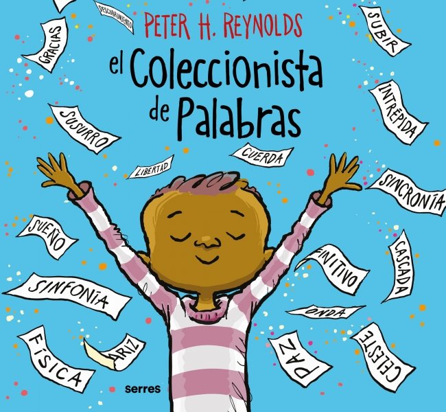EL COLECCIONISTA DE PALABRAS I Reynolds, Peter H. I Molino I 9788427214989