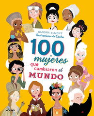 100 MUJERES QUE CAMBIARON EL MUNDO (COLECCIÓN 100) I Elmert, Sandra I Molino I 9788427215023