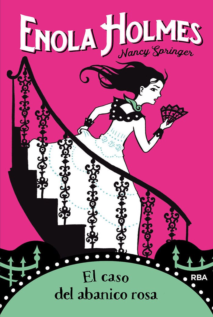 LAS AVENTURAS DE ENOLA HOLMES 4 - EL CASO DEL ABANICO ROSA I Springer, Nancy I Molino I 9788427215894