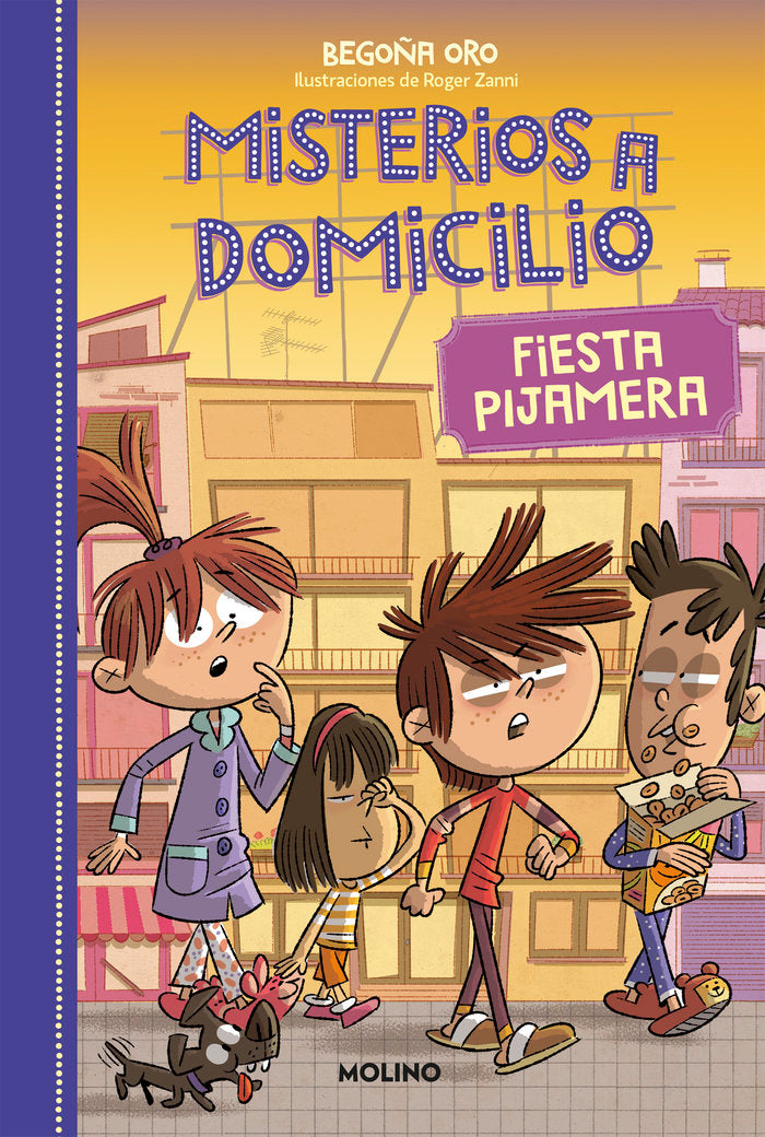 MISTERIOS A DOMICILIO 7 - FIESTA PIJAMERA I Oro, Begoña I Molino I 9788427218956