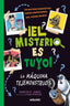 EL MISTERIO ES TUYO 1 LA MAQUINA TEJEMONSTRUOS | Jones,gareth | 9788427224872 (Molino)